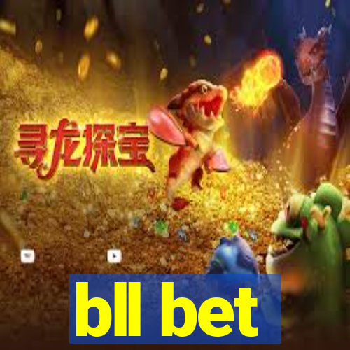 bll bet